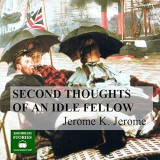 The Second Thoughts of an Idle Fellow Audiolibro Por Jerome K. Jerome arte de portada