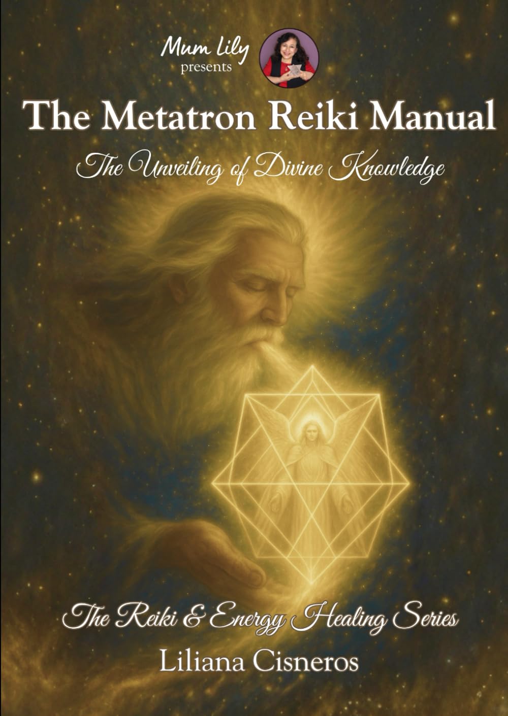 The Metatron Reiki Manual: The Unveiling of Divine Knowledge (The Reiki & Energy Healing Series)      Paperback – October 21, 2025