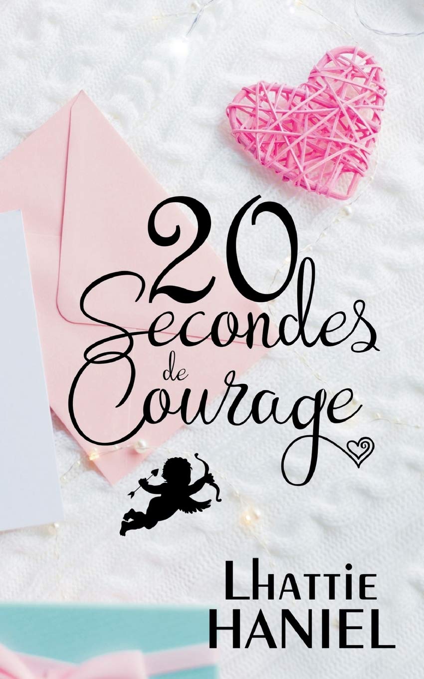 20 Secondes de Courage: Feelgood Romantique & Mystérieux