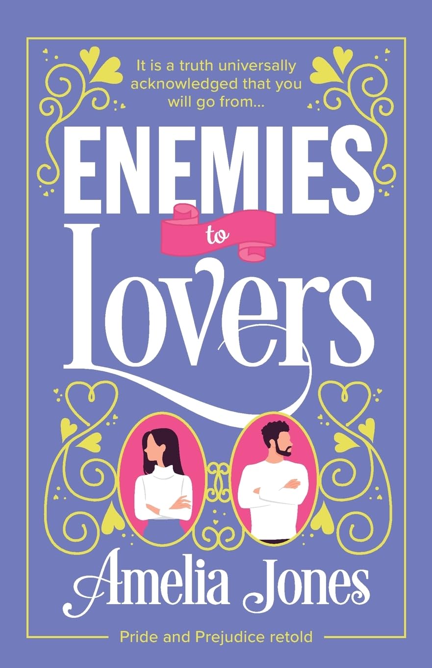 Enemies to Lovers: An absolutely hilarious and uplifting romantic comedy
