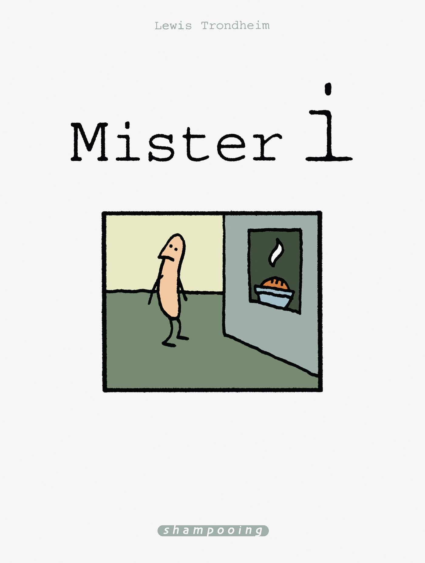 MISTER I [Hardcover] Trondheim, Lewis