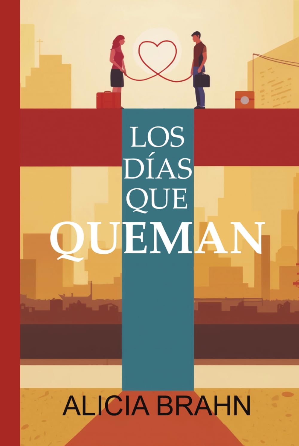 LOS DÍAS QUE QUEMAN