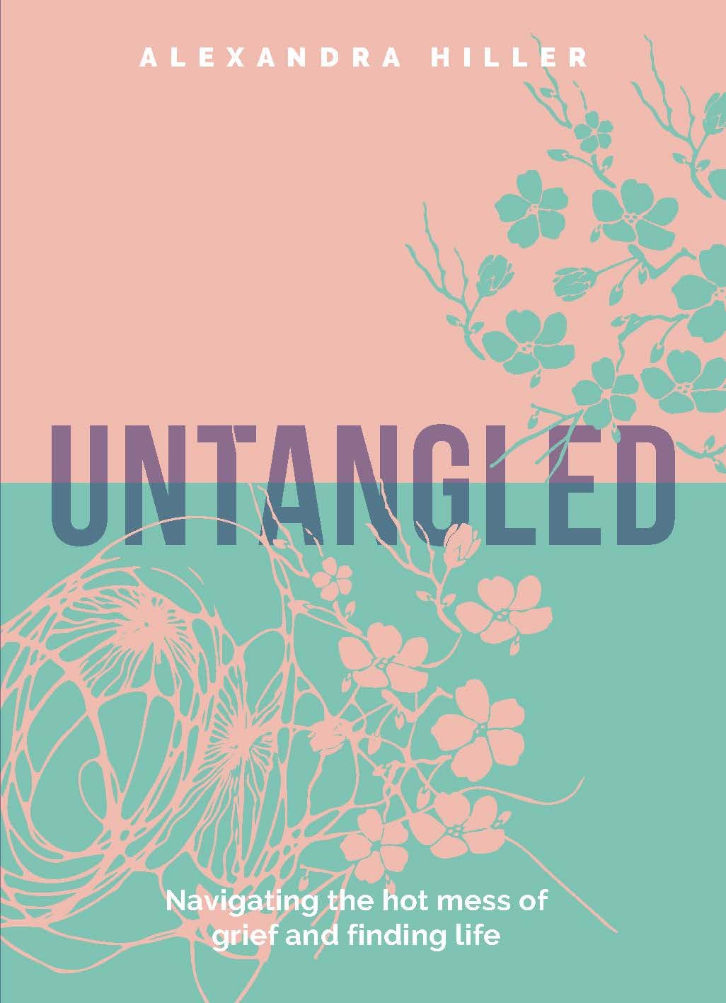 Amazon.com: UNTANGLED: Navigating the Hot Mess of Grief and Finding ...
