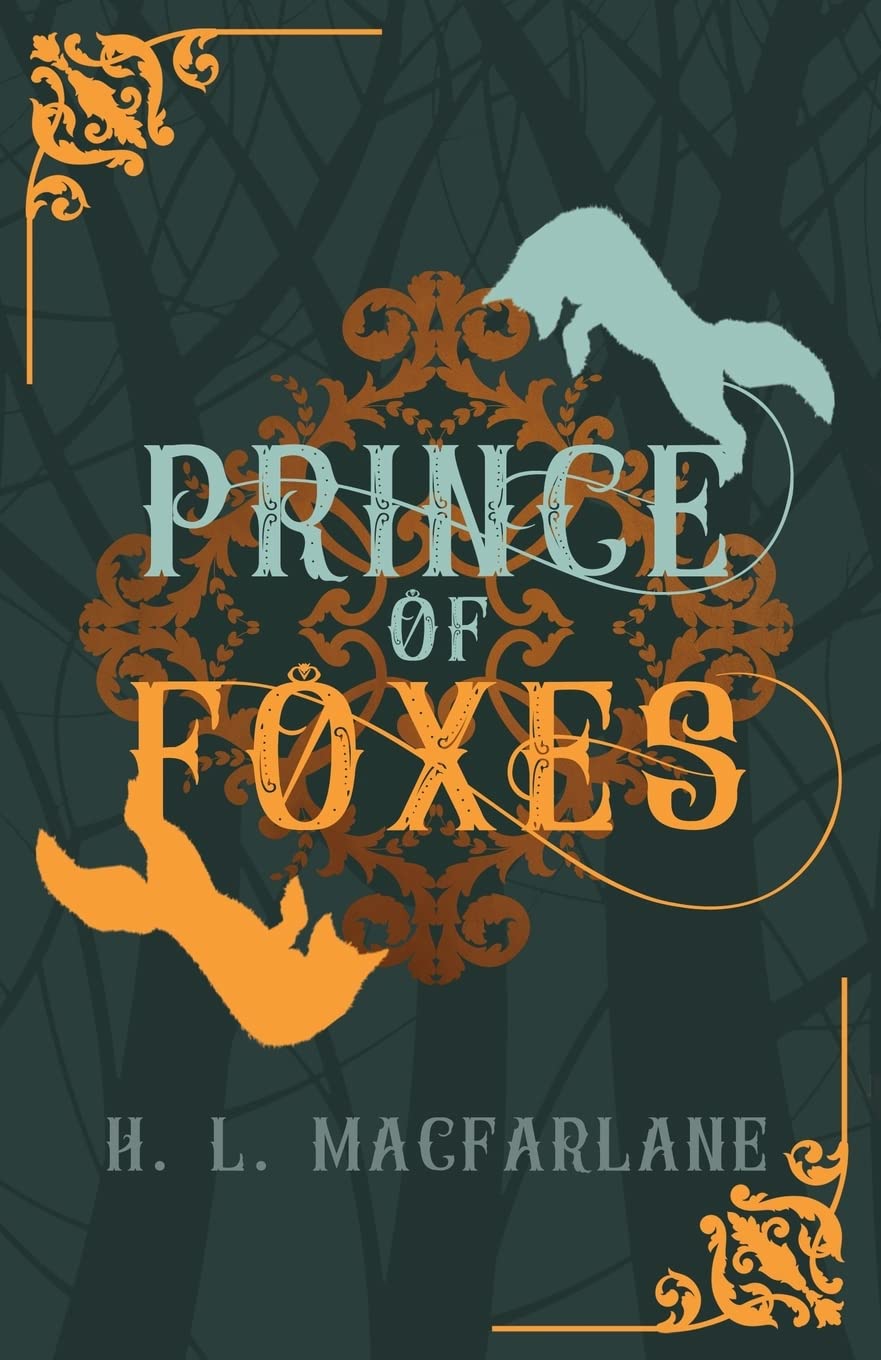 Prince of Foxes: A Gothic Scottish Fairy Tale (Bright Spear Trilogy)