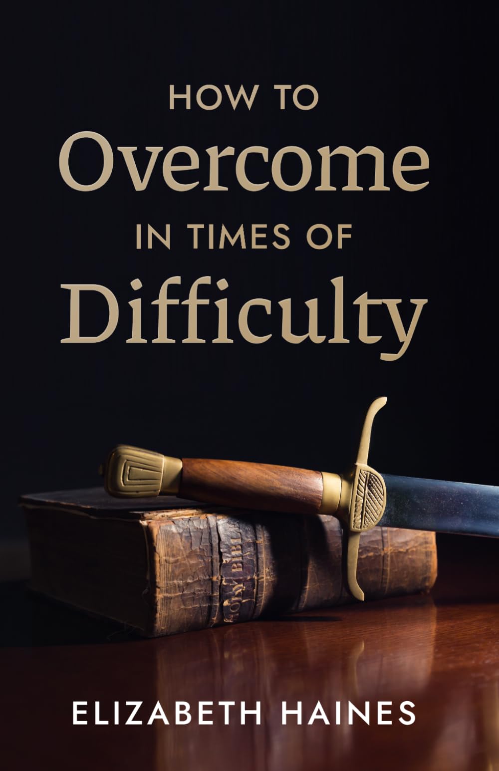 How to Be an Overcomer in Times of Difficulty