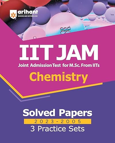 IIT JAM Chemistry Solved Papers (2023-2005) and 3 Practice Sets