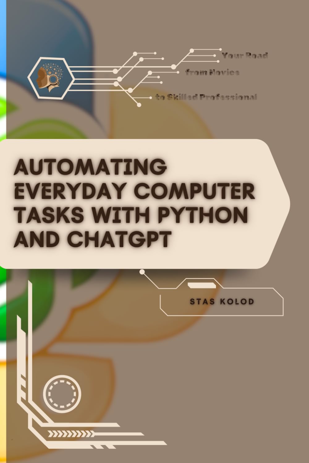 Automating Everyday Computer Tasks with Python and ChatGPT: Your Road from Novice to Skilled Professional