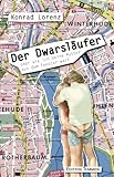  Der Dwarsläufer: oder wie ich meine Mutter aus dem Fenster warf (German Edition)