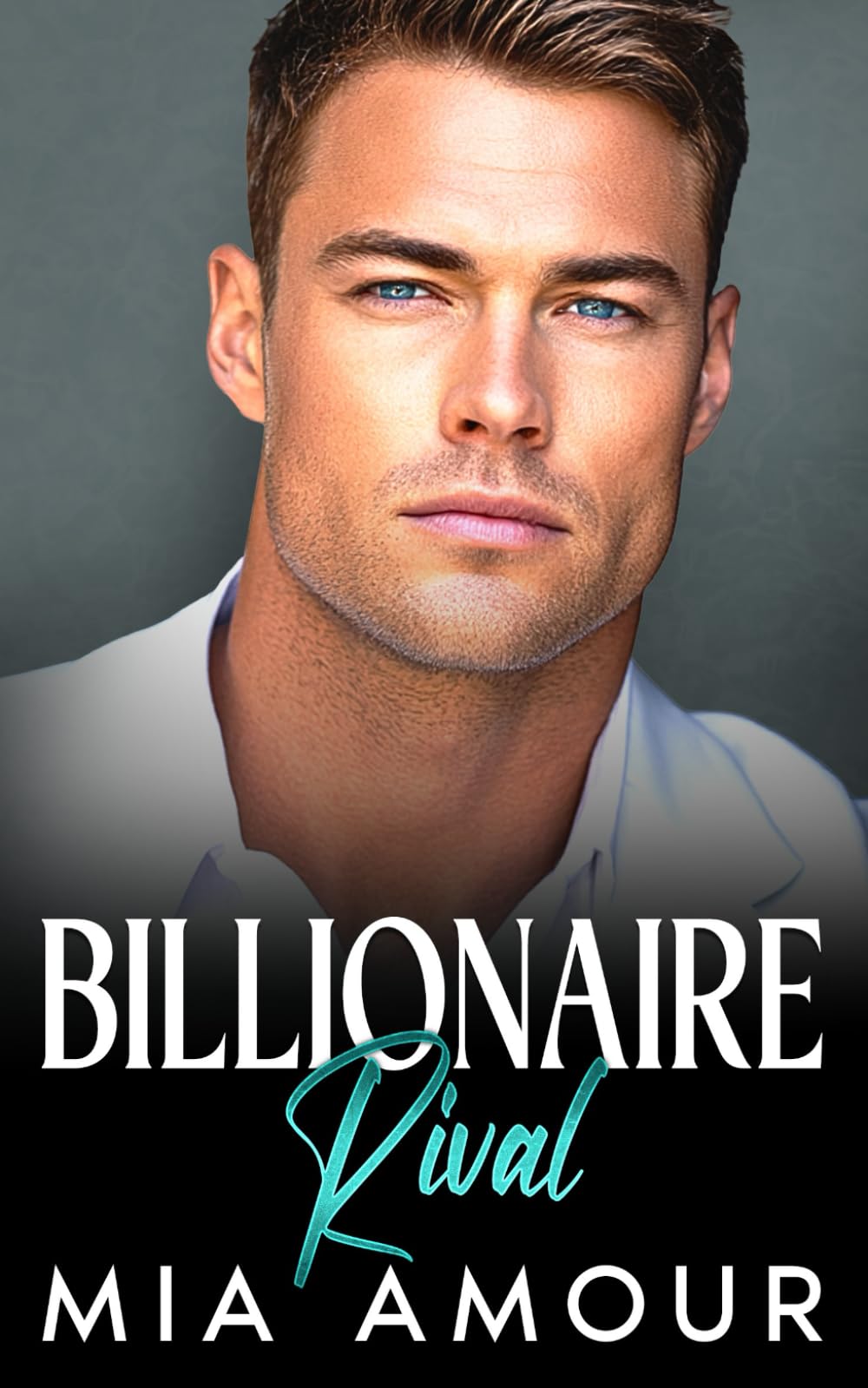 Billionaire Rival: One Bed, Workplace Rivalry Romance