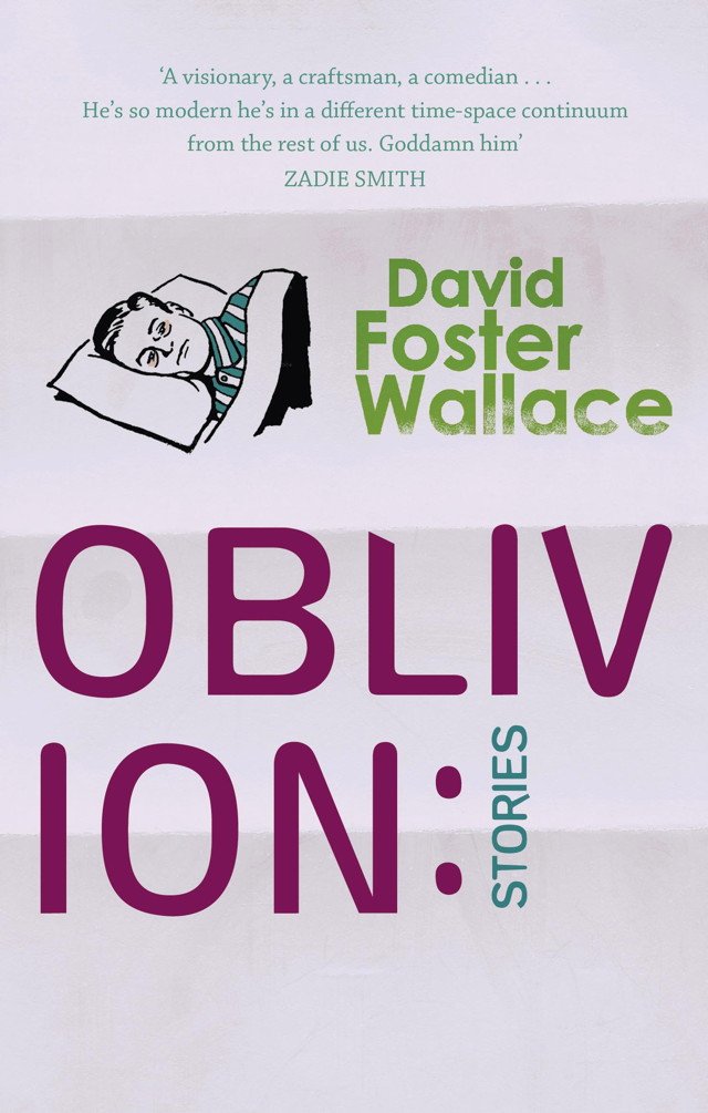 Oblivion: Stories By David Foster Wallace. 9780349116495