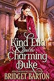 Kind Ella and the Charming Duke: A Historical Regency Romance Book