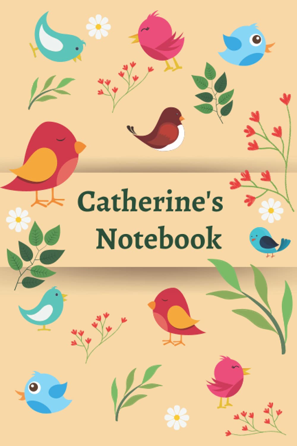 Catherine's Notebook: 120 Lined pages, (6"x 9"), Personalised Notepad/Notebook, Note Pad, Notes, Birthday Present, Christmas Present
