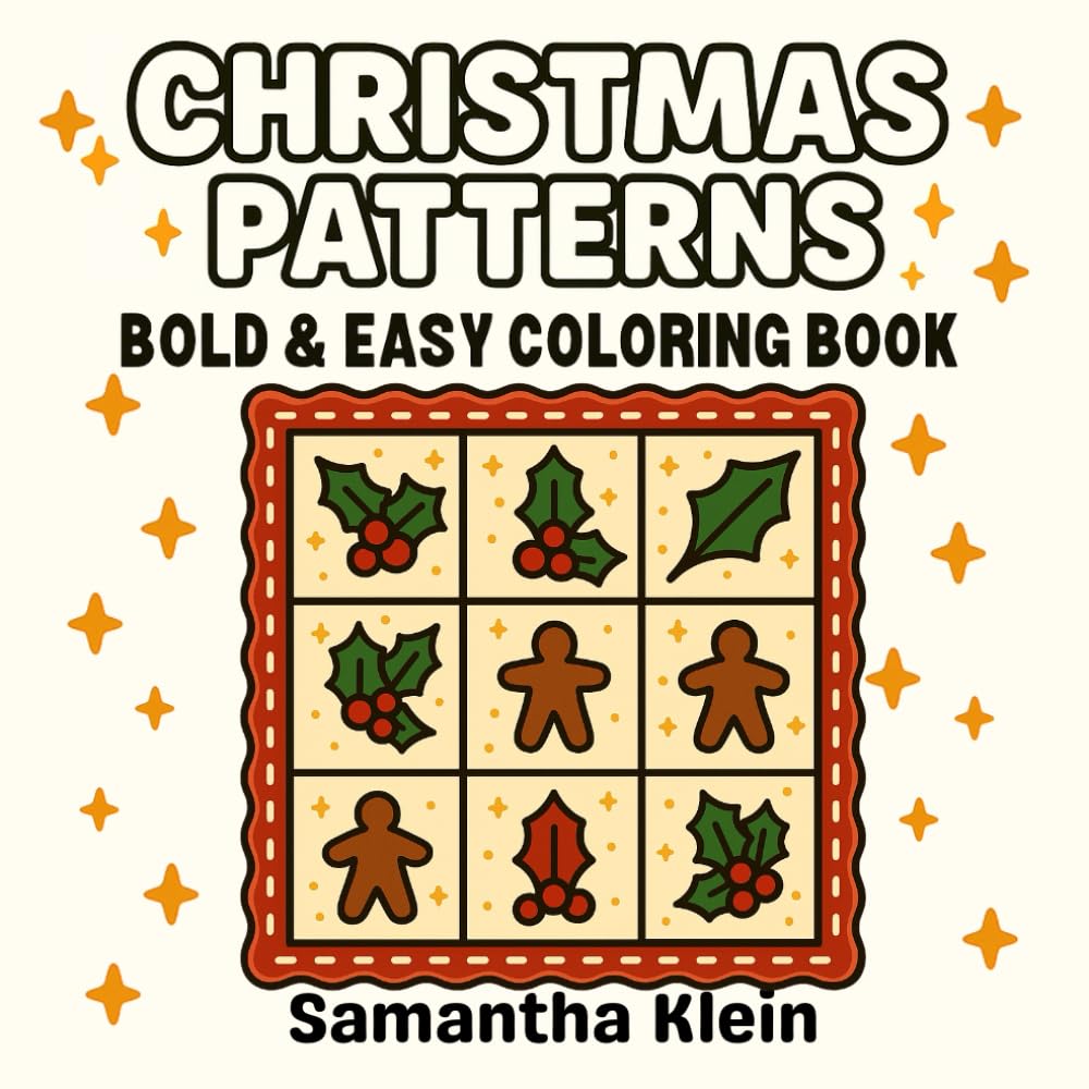 Christmas Patterns Bold & Easy Coloring Book for Kids and Adults (Cozy Christmas Coloring Series)