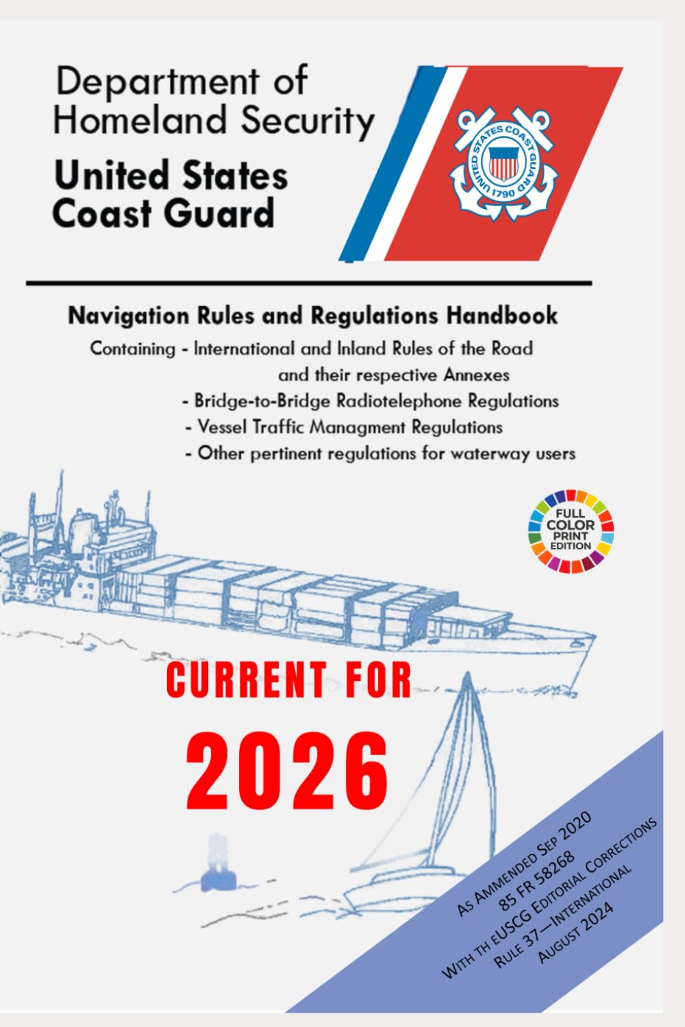Navigation Rules And Regulations Handbook: (COLOR PRINT)- International Regulations and U.S. Inland Navigation Rules