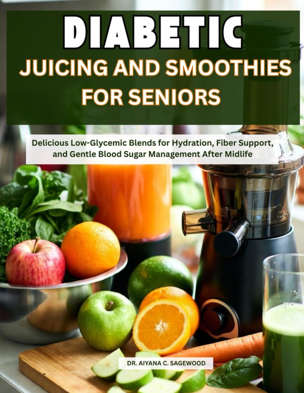 Diabetic Juicing and Smoothies for Seniors: Delicious Low-Glycemic Blends for Hydration, Fiber Support, and Gentle Blood Sugar Management After Midlife