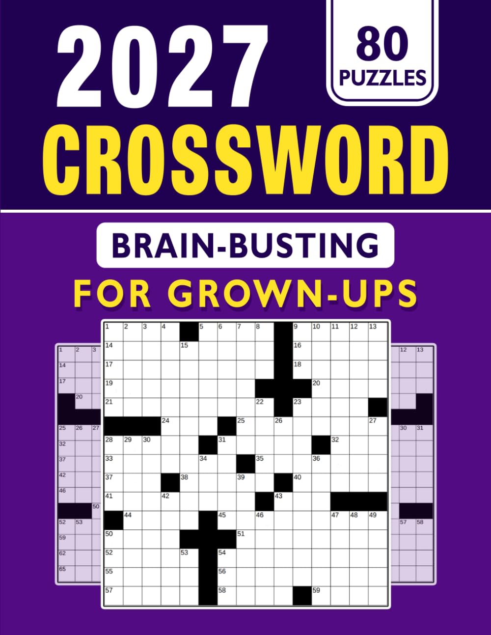 2027 Brain-Busting Crosswords For Grown-Ups: Mind-Stimulating Challenges for Mental Relaxation and Eye Comfort