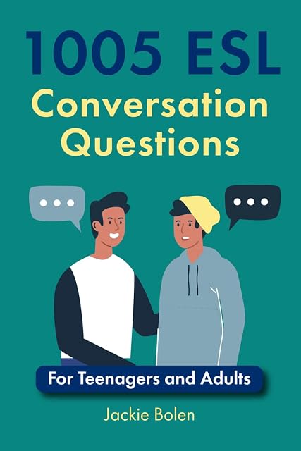 Portada de 1005 ESL Conversation Questions: For Teenagers and Adults: 1