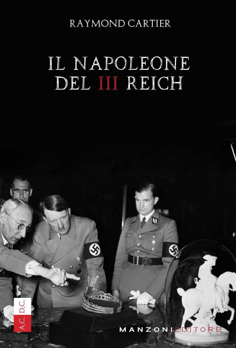 Il Napoleone Del Iii Reich - 4