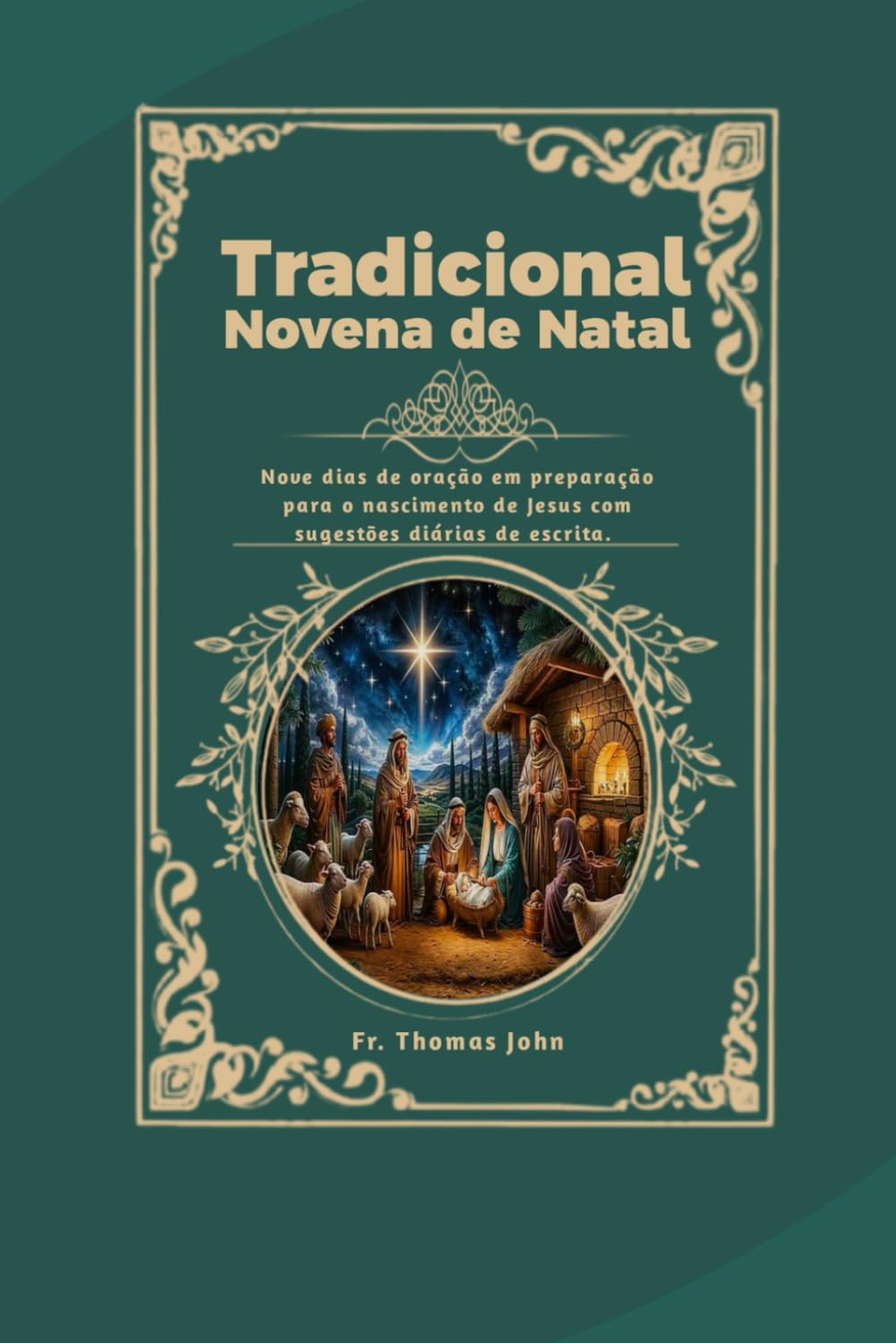 Tradicional Novena de Natal: Nove dias de oração em preparação para o nascimento de Jesus com sugestões diárias de escrita.
