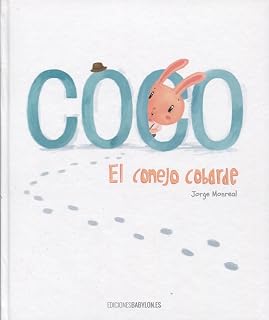 Coco. El conejo cobarde
