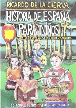 Paperback Historia de Espana para ninos/ Spain History for kids: Para leer con vuestros padres y abuelos/ To Read With Your Parents and Grandparents (Spanish Edition) [Spanish] Book