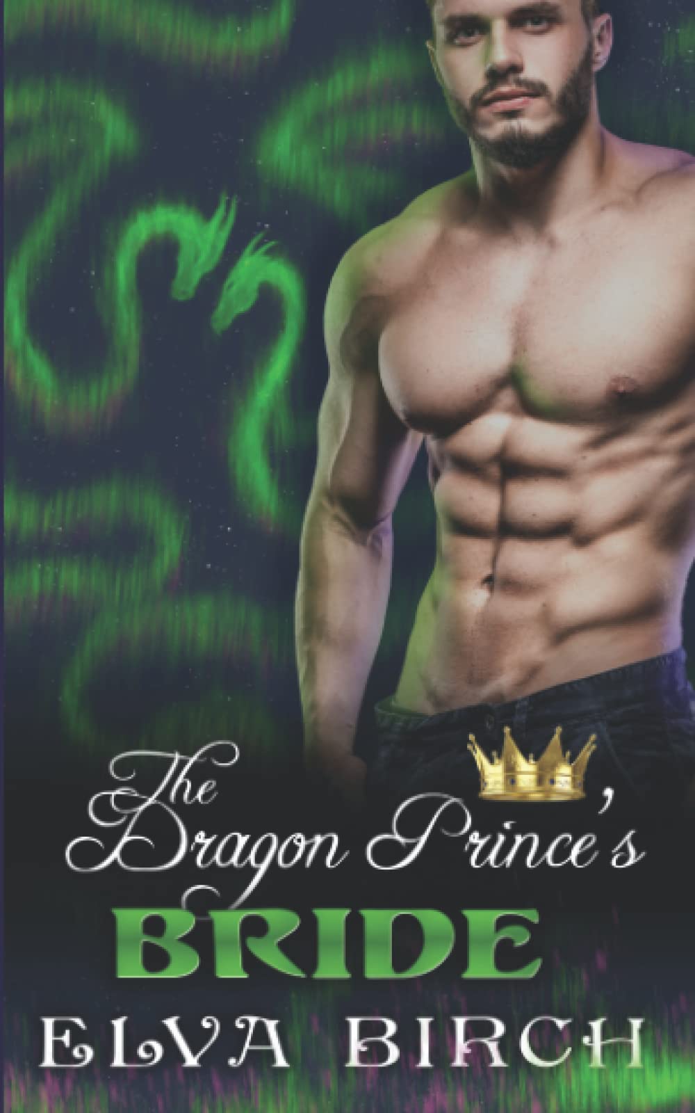 The Dragon Prince's Bride: 3 (Royal Dragons of Alaska)