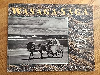 Paperback Wasaga Saga: A History of Wasaga Beach Book