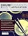 Drum Rudiments & Musical Application: Master all 40 Drum Rudiments and apply them in Musical Context