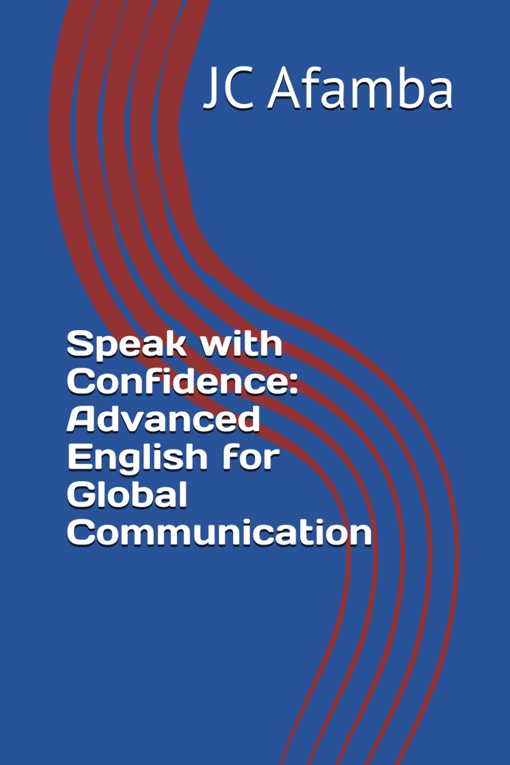 Speak with Confidence: Advanced English for Global Communication