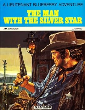 The Man With The Silver Star - Book #6 of the Blueberry
