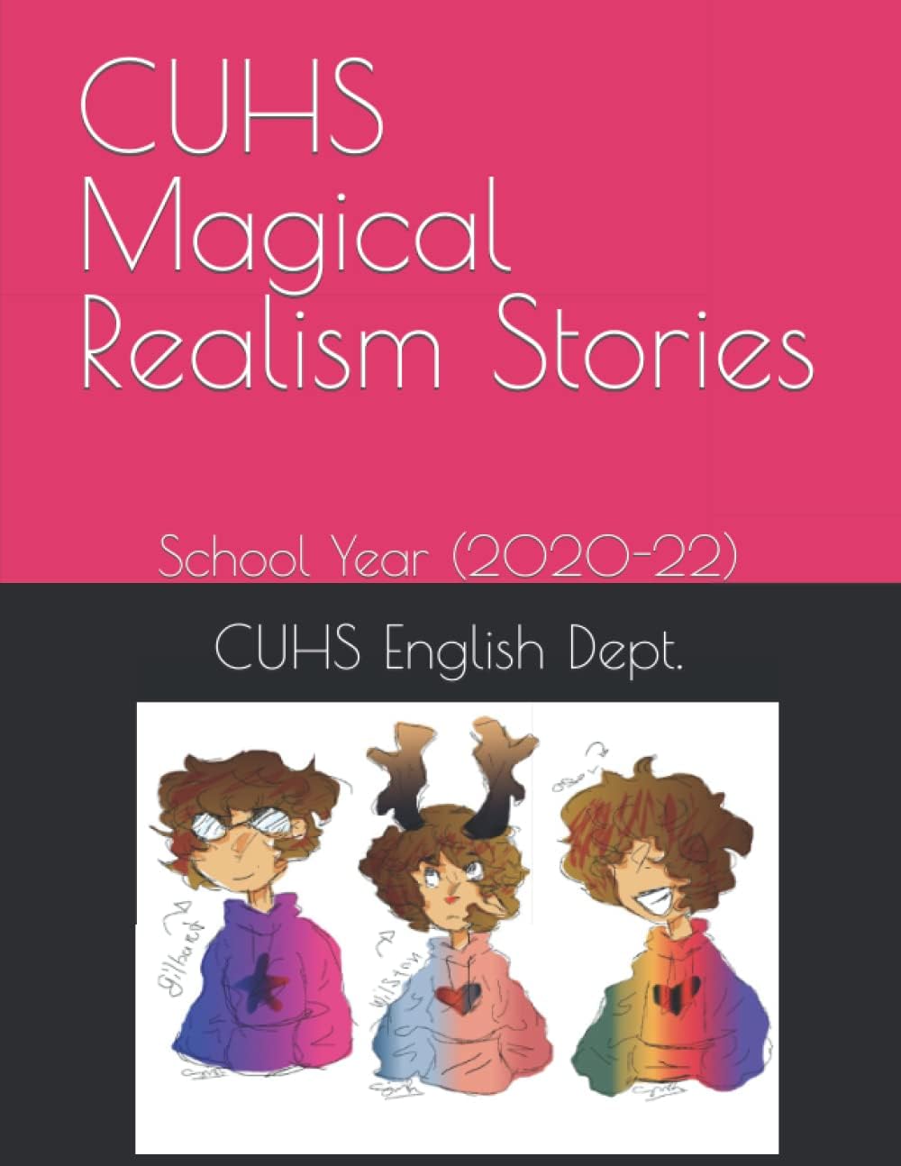 CUHS Magical Realism Stories: School Year (2020-22)