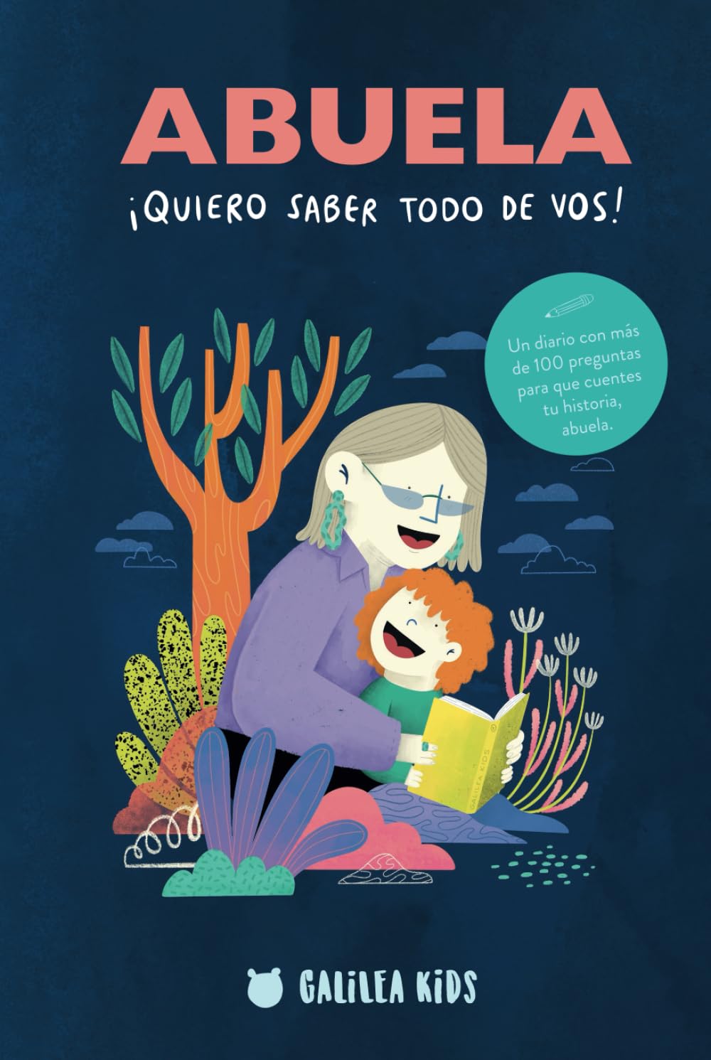 Abuela, !Quiero saber todo de vos! (Spanish Edition)