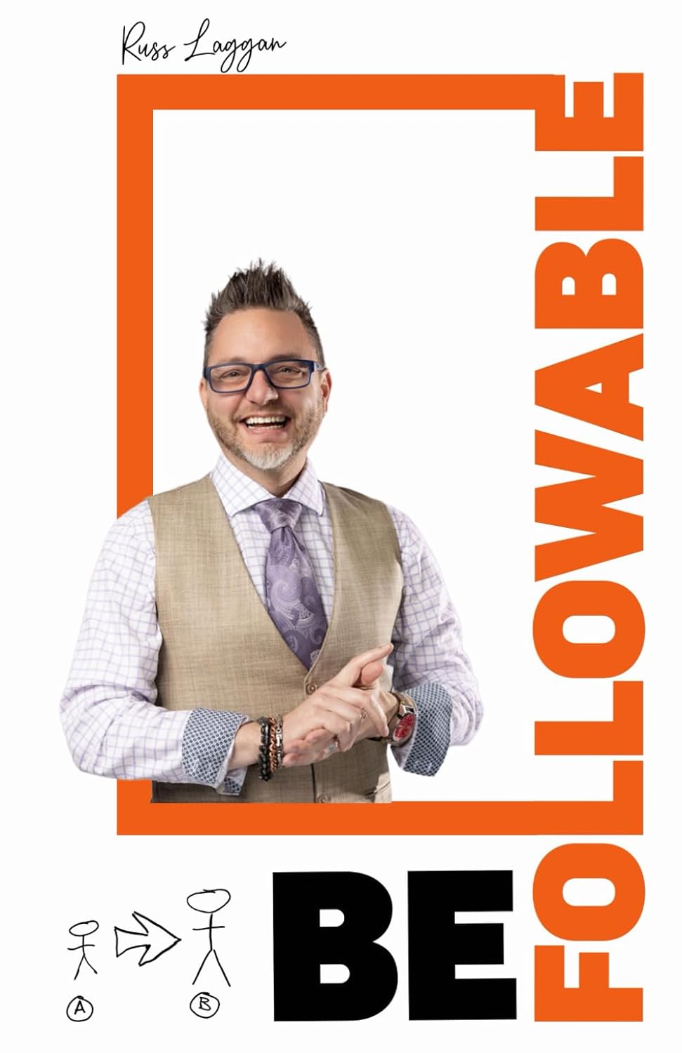 Be Followable by Russ Laggan