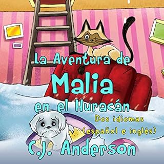 La Aventura de Malia en el Huracán: Un Libro en dos Idiomas (Edición en español e inglés) [Malia'