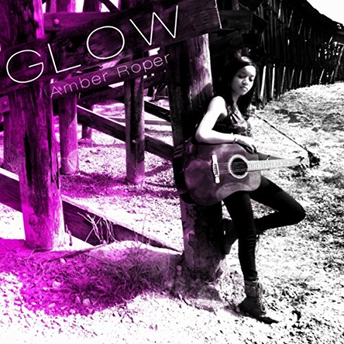 Écouter Glow par Amber Roper sur Amazon Music Unlimited