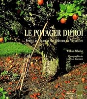 Le Potager Du Roi - Fruits Et Légumes Du Château De Versailles 285056480X Book Cover