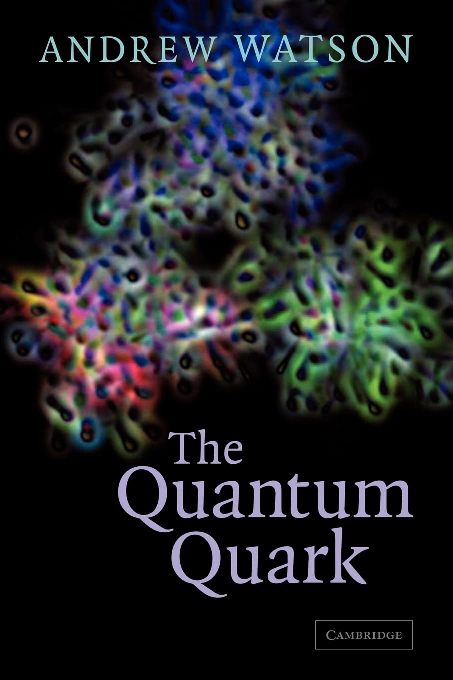 The Quantum Quark by Watson, Andrew  New 9780521089838 Fast Free Shipping<-
