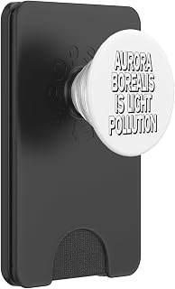 Aurora Borealis is Light Pollution funny astronomy design PopSockets PopWallet for MagSafe