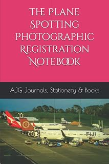 The Plane Spotting Photographic Registration Notebook