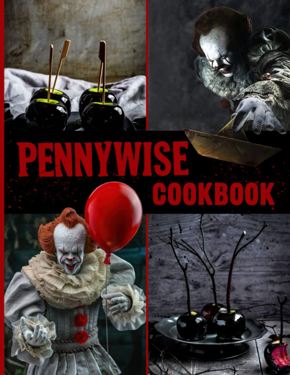 Pennywise Cookbook: The 30 Minute To Cooking Pennywise Wellness And Healing