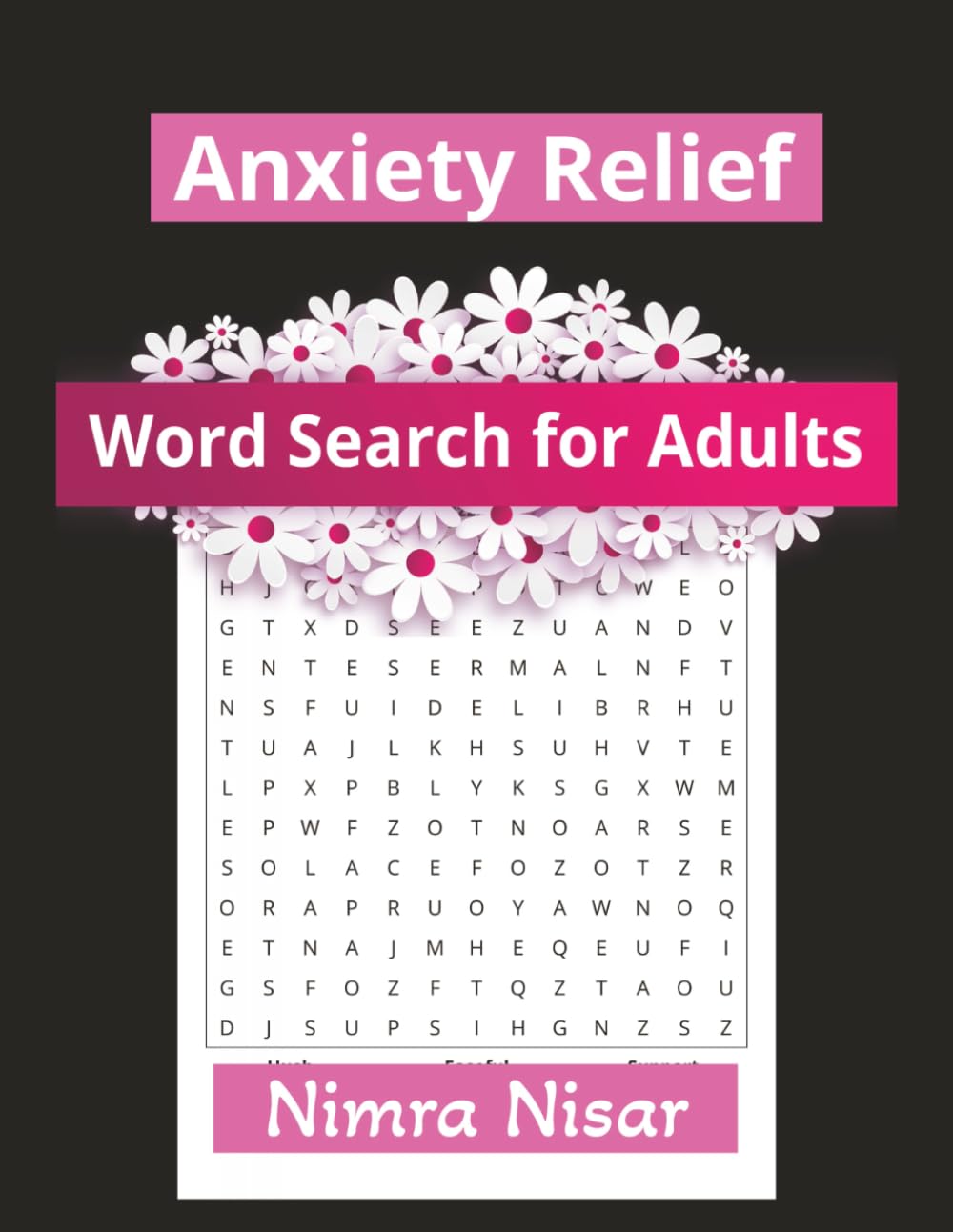 Anxiety Relief Word Search For Adults: Inspirational Word Puzzles for Teens, Adults & Seniors • Mindful Activities for Positive Vibes & Stress Relief