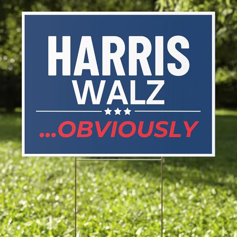 Harris Walz 2024 OBVIOUSLY Yard Sign, Kamala Harris Tim