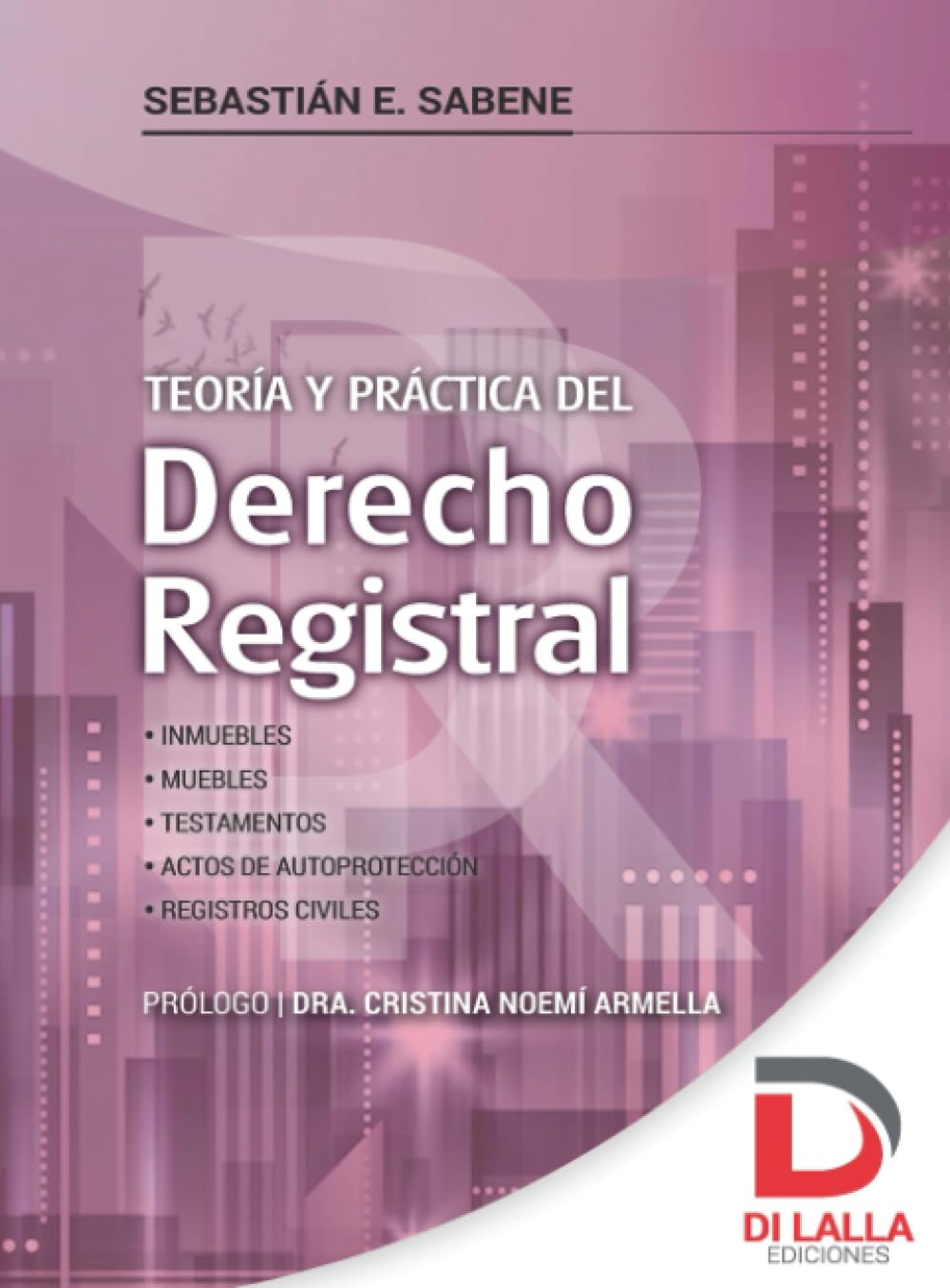 Derecho registral: Teoría y práctica del derecho registral
