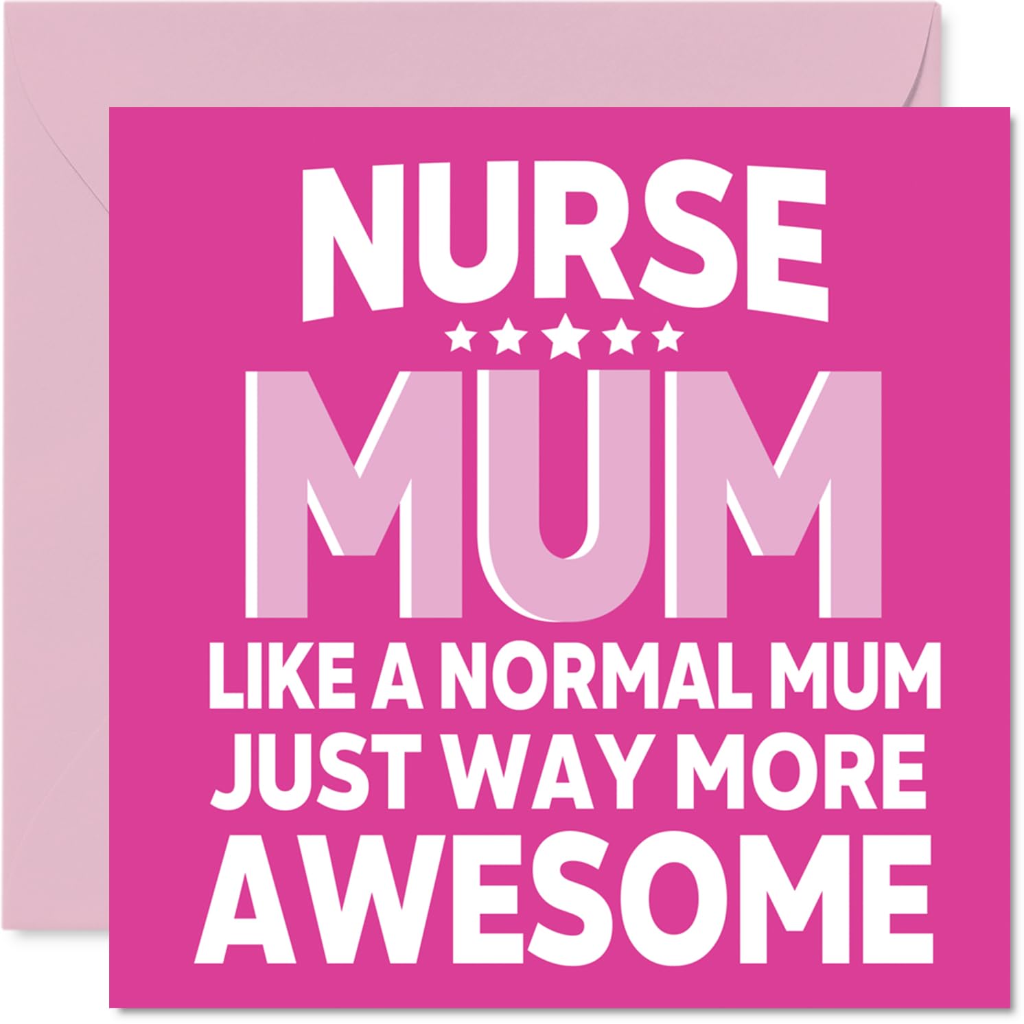 Mum Birthday Card - Awesome Nurse Mum - Happy Birthday Card from Son Daughter, 145mm Nurse Parent Mother's Day Greeting Cards