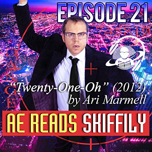 Episode 1: "Twenty-One-Oh" by Ari Marmell
