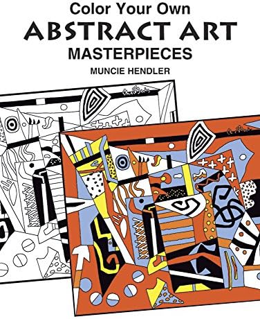 Color Your Own Abstract Art Masterpieces (Dover Art Masterpieces To Color)