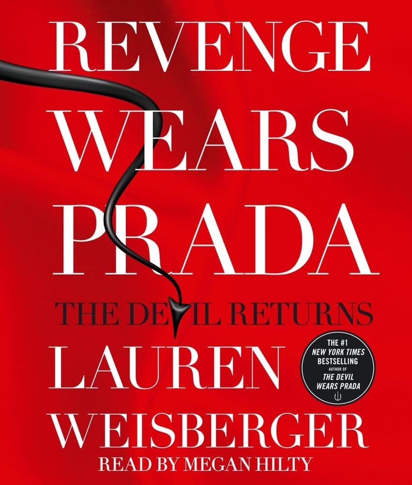 Revenge Wears Prada: The Devil Returns: Weisberger, Lauren, Hilty, Megan:  9780743583824: Amazon.com: Books