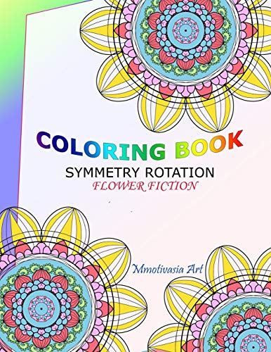 Coloring Book Symmetry Rotation: Flower Fiction