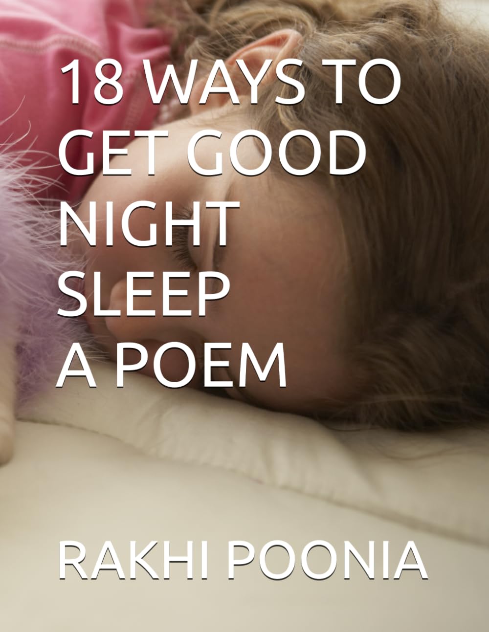 18 WAYS TO GET GOOD NIGHT SLEEP A POEM