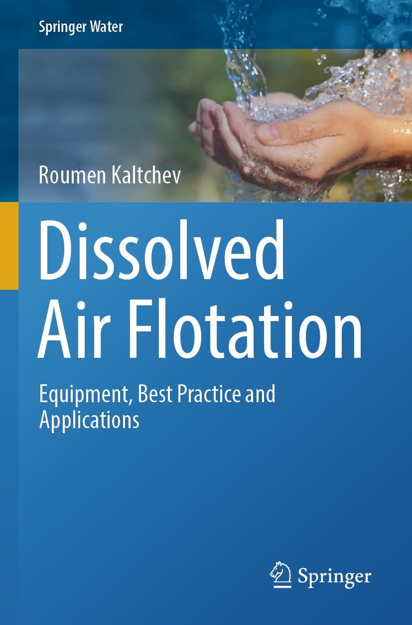 Dissolved Air Flotation: Equipment, Best Practice and Applications
